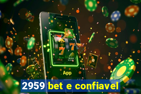 2959 bet e confiavel